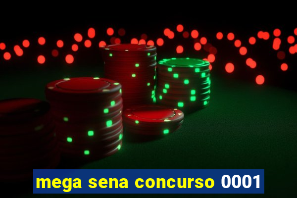 mega sena concurso 0001